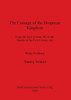 The Coinage of the Bosporan Kingdom: From the First Century BC to the Middle of the First Century AD