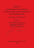 LRCW I. Late Roman Coarse Wares, Cooking Wares and Amphorae in the Mediterranean: Archaeology and Archaeometry