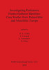 Investigating Prehistoric Hunter-Gatherer Identities: Case Studies from Paleolithic and Mesolithic Europe. Bar 1411.
