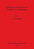 Gender Locales and Local Genders in Archaeology
