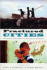 Fractured Cities: Social Exclusion, Urban Violence and Contested Spaces in Latin America
