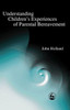 Understanding Children's Experiences of Parental Bereavement