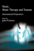 Music, Music Therapy and Trauma: International Perspectives