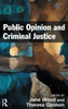 Public Opinion and Criminal Justice: Context, Practice and Values