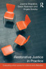 Restorative Justice in Practice: Evaluating What Works for Victims and Offenders