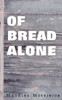Of Bread Alone