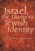 Israel, the Diaspora and Jewish Identity