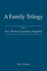 A Family Trilogy: Part 1