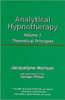 Analytical Hypnotherapy Volume 1: Theoretical Principles