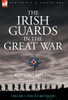 The Irish Guards in the Great War - Volume 1 - The First Battalion