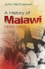 A History of Malawi: 1859-1966