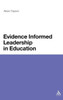 Evidence Informed Leadership in Education