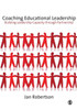 Coaching Educational Leadership: Building Leadership Capacity through Partnership