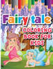 Fairy Tale Coloring Book For Kids: Color And Create Beautiful Fairy Tale, Fun Fairy Tale Coloring Pages For Relaxation And Stress Relief