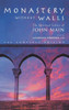 Monastery Without Walls: The Spiritual Letters of John Main