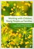 Working with Children, Young People and Families