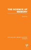The Science of Memory (PLE: Memory)