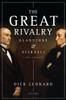 The Great Rivalry: Gladstone & Disraeli