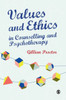 Values and Ethics in Counselling and Psychotherapy