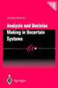Analysis and Decision Making in Uncertain Systems
