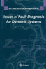 Issues of Fault Diagnosis for Dynamic Systems