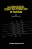 Electrochemical Science and Technology of Polymers