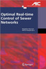 Optimal Real-Time Control of Sewer Networks