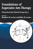 Foundations of Expressive Art Therapy: Theoretical and Clinical Perspectives