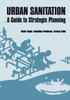 Urban Sanitation: A Guide to Strategic Planning