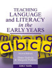 Teaching Language and Literacy in the Early Years