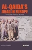 Al-Qaida's Jihad in Europe: The Afghan-Bosnian Network
