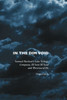 In the Dim Void: Samuel Beckett's Late Trilogy: Company, Ill Seen Ill Said and Worstward Ho