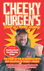 Cheeky Jurgen'S Book Of Cheeky Sayings