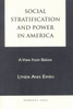Social Stratification and Power in America: A View from Below