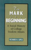 To Mark the Beginning: A Social History of College Student Affairs