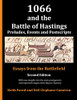 1066 And The Battle Of Hastings: Preludes, Events And Postscripts