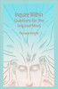 Inquire Within: Questions For The Inspired Mind