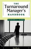 The Turnaround Manager's Handbook