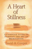 A Heart of Stillness