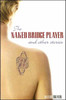 Naked Bridge Player and Other Stories