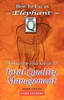 How to Eat an Elephant: A Slice-By-Slice Guide to Total Quality Management - Third Edition