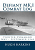Defiant MK.I Combat Log: Fighter Command May - September 1940