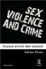 Sex, Violence and Crime: Foucault and the 'Man' Question
