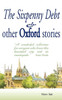 The Sixpenny Debt And Other Oxford Stories