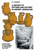 A History of Pottery and Potters in Ancient Jerusalem: Excavations by K.M. Kenyon in Jerusalem 1961-1967