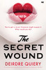 The Secret Wound: A Completely Gripping Psychological Suspense Thriller