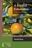 A Fruitful Exhortation: A Guide to the Homilies