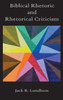 Biblical Rhetoric and Rhetorical Criticism