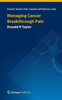 Managing Cancer Breakthrough Pain