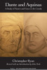 Dante and Aquinas: A Study of Nature and Grace in the Comedy